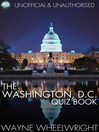 The Washington, D.C. Quiz Book (eBook): World's Great Cities